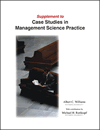 Supplement to Case Studies in Management Science Practice
