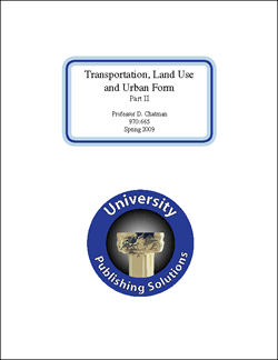 Transportation, Land Use and Urban Form, Part 2