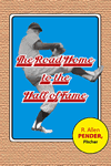 The Road Home to the Hall of Fame
