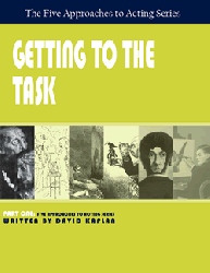 Getting to the Task, Part One, Five Approaches to Acting Series